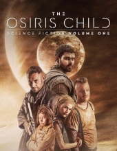 欧西里斯之子/星际叛将:欧西里斯之子 Science.Fiction.Volume.One.The.Osiris.Child.2016.1080p.BluRay