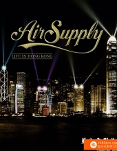 [2013][演唱会]《Air Supply 2013香港演唱会/空中补给合唱团2013香港演唱会》