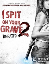 [我唾弃你的坟墓2 ]I.Spit.On.Your.Grave.2.2013.BluRay.720p.x264.AC3-CnSCG[中英3G]