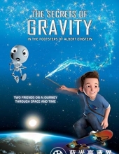 解密引力/万有引力的秘密 The.Secrets.of.Gravity.In.the.Footsteps.of.Albert.Einstein.2016.720
