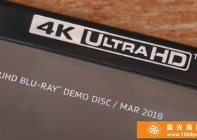 【评测】《Dolby UHD Blu-ray Demo Disc Mar 2018》杜比4K演示碟片首现